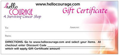 $25.00 Gift Certificate - Hello Courage | Chemo Hats - Cancer Caps - Cancer Scarves - Headcovers - Cancer Beanies - Headwear for Hair Loss - Gifts for  Cancer Patients with Hair Loss - Alopecia