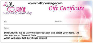 $50.00 Gift Certificate - Hello Courage | Chemo Hats - Cancer Caps - Cancer Scarves - Headcovers - Cancer Beanies - Headwear for Hair Loss - Gifts for  Cancer Patients with Hair Loss - Alopecia